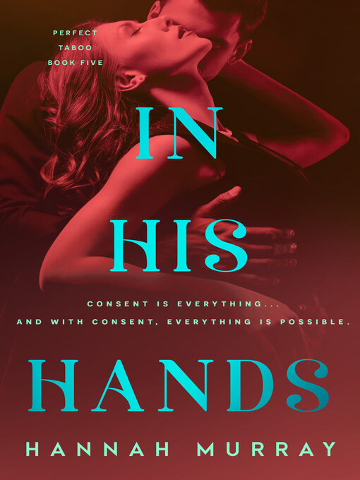 Title details for In His Hands by Hannah Murray - Available
